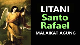 Litany of Saint Raphael (Healing Angel) - Catholic Prayer