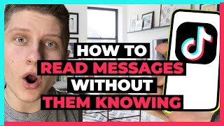 How To Read TikTok Messages Without Them Knowing - Easy