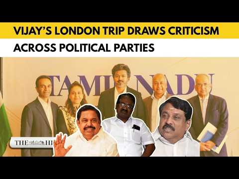 Tamil Nadu political parties criticisms on Vijay’s London Trip