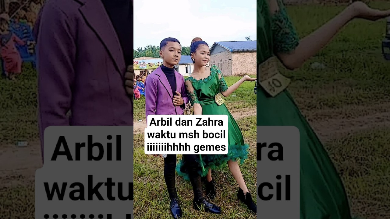 Arbil dan Zahra waktu msh bocil 