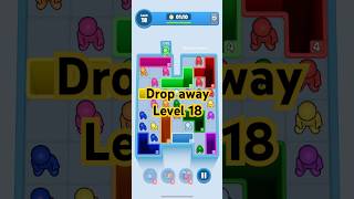 Drop away level 18 #dropaway #games #walkthrough #gaming #gameplay #puzzle #level18