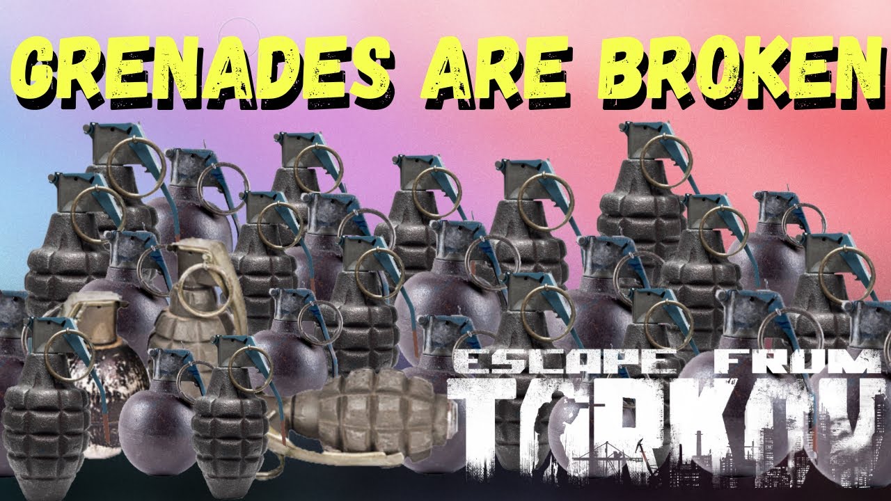 Grenades are BROKEN in Escape From Tarkov EFT YouTube