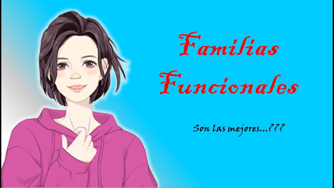 Tipos de familia : Qué es una Familia Funcional | Familia Inexperta