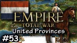 Let's Play: Empire Total War - United Provinces - Ep.53