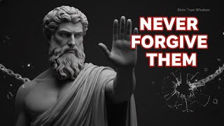 If Someone Does This to You, Never Forgive Them | 4 relationships Red Flags ( Stoicism Wisdom)