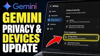 How to update your Gemini account privacy and device management - Beginner Guide
