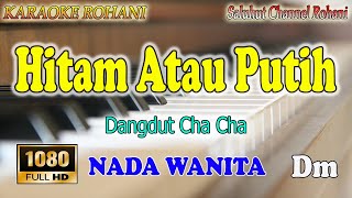 BLACK OR WHITE ll RELIGIOUS KARAOKE ll RELIGIOUS DANGDUT CHA CHA ll WOMEN'S TONE D MINOR