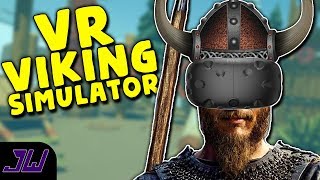 LIVING THE LIFE OF A VIKING in VR! | Viking Days (HTC Vive)