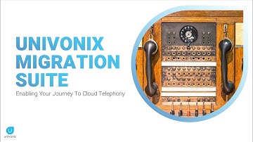 Univonix PBX Discovery and Migration to Microsoft Teams