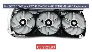 For ZOTAC GeForce RTX 4080 4090 AMP EXTREME AIRO Replacement G... — Hot Deal 2026 | Limited Offer!