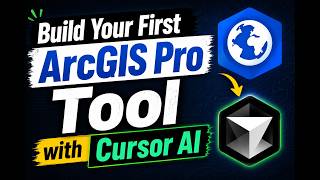 Build Your First ArcGIS Pro Tool with Cursor AI