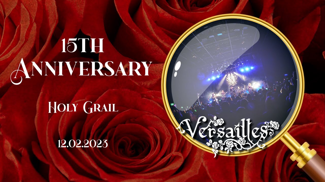 Versailles - 15th Anniversary - Tour Holy Grail