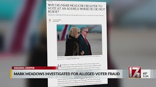 Mark Meadows being investigated for voter fraud