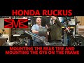 Honda Ruckus - Full GY6 Swap - Part 5 - Mounting The Rear Tire And Mounting The GY6 On The Frame