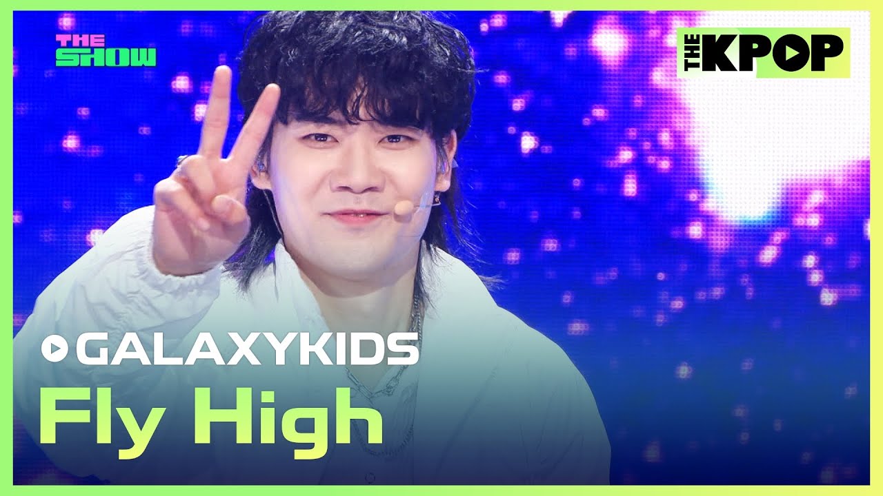 GALAXYKIDS, Fly High [THE SHOW 240709]