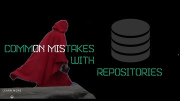 Working with Repositories - Common Mistakes