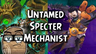 First Impressions of The Spectre, Untamed & Mechanist with Traits / Skills Revealed