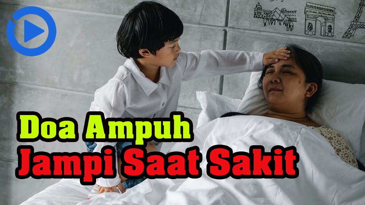 Doa Ampuh Minta Kesembuhan Dari Sakit Jampi Untuk Anda Yang Sedang