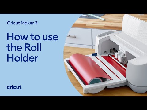 How to use the Roll Holder 