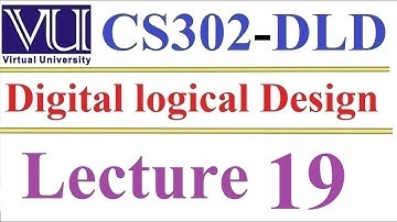 CS 302 Digital Logical and Design Lecture 19