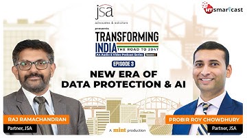 Episode 3: New Era of Data Protection and AI | Transforming India (Season 2)