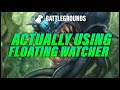 Actually Playing Floating Watcher The Whole Game | Dogdog Hearthstone Battlegrounds