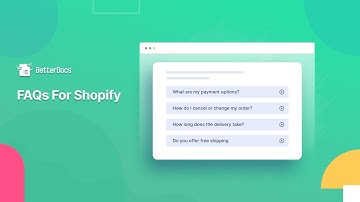 How To Design FAQs For Shopify With BetterDocs?