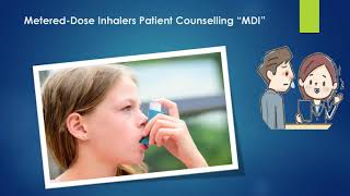 Metered dose inhalers (MDI) patient counseling نصائح في كيفية استخدام بخاخات الربو