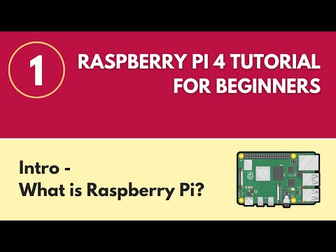 What is Raspberry Pi? - Raspberry Pi 4 Tutorial (#1)
