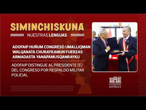 ADOFAIP DISTINGUE AL PRESIDENTE (E) DEL CONGRESO POR RESPALDO MILITAR POLICIAL