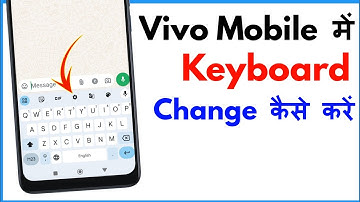 Vivo Mobile Me Keyboard Kaise Change Kare | How To Change Keyboard In Vivo Phone
