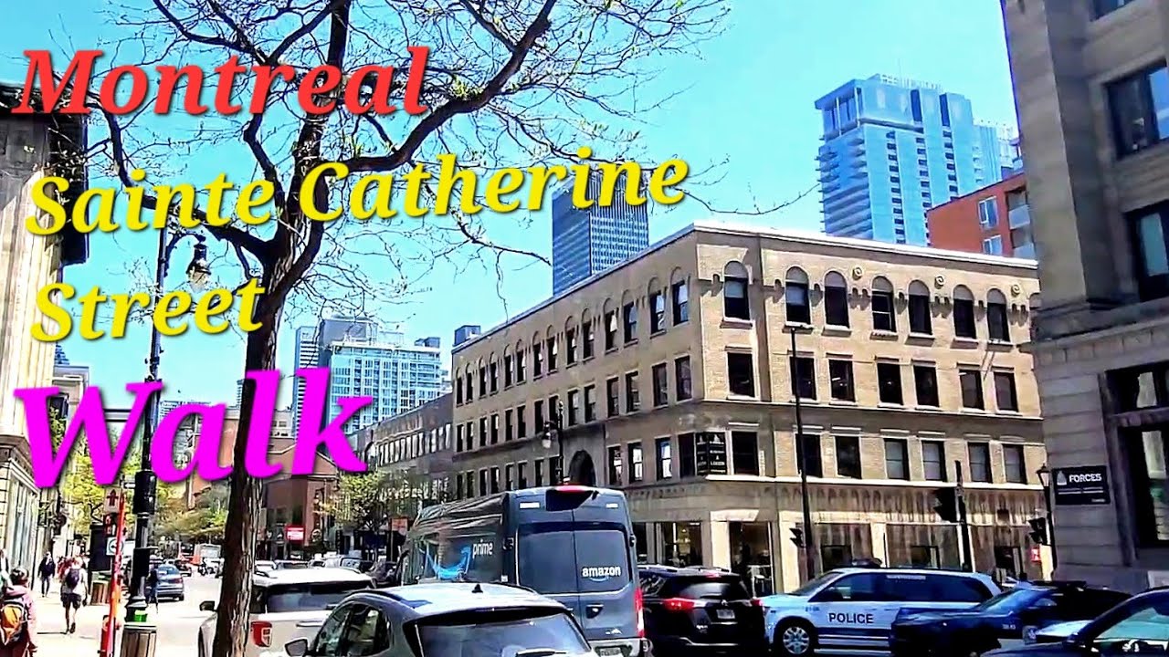 Tour Montreal city Downtown walking Sainte Catherine Street - YouTube