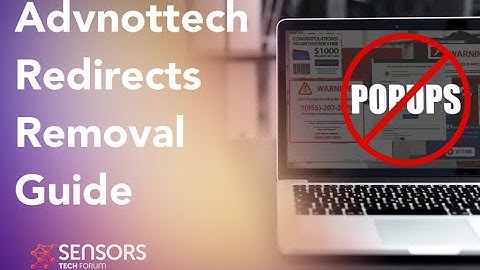 Advnottech Virus Redirects - How to Remove It [Free]