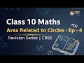 Class 10 CBSE Maths Revision | Areas Related to Circles – Part 4 | Board Exam 2026 #mathsvaathi
