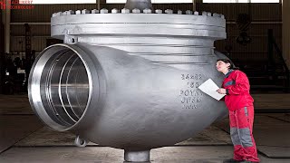 Installing the World's Largest Giant Valve  The Manufacturing Process of Industrial Valves