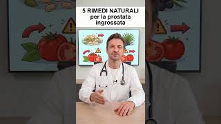 5 rimedi naturali per la prostata ingrossata!