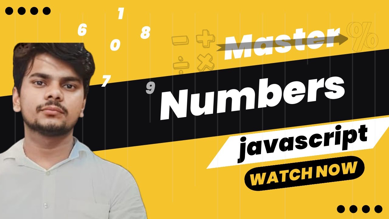 🚀 JavaScript Numbers Explained | Math Functions, Formatting, Rounding ...
