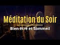 Mditation du soir  bientre et sommeil profond