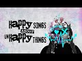 Happy songs about unhappy things trailer