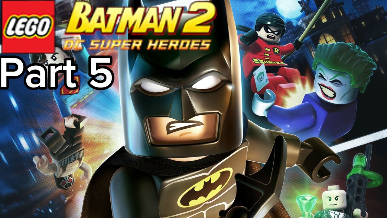 Lego Batman 2: DC Superheroes: Part 5: NO COMMENTARY 