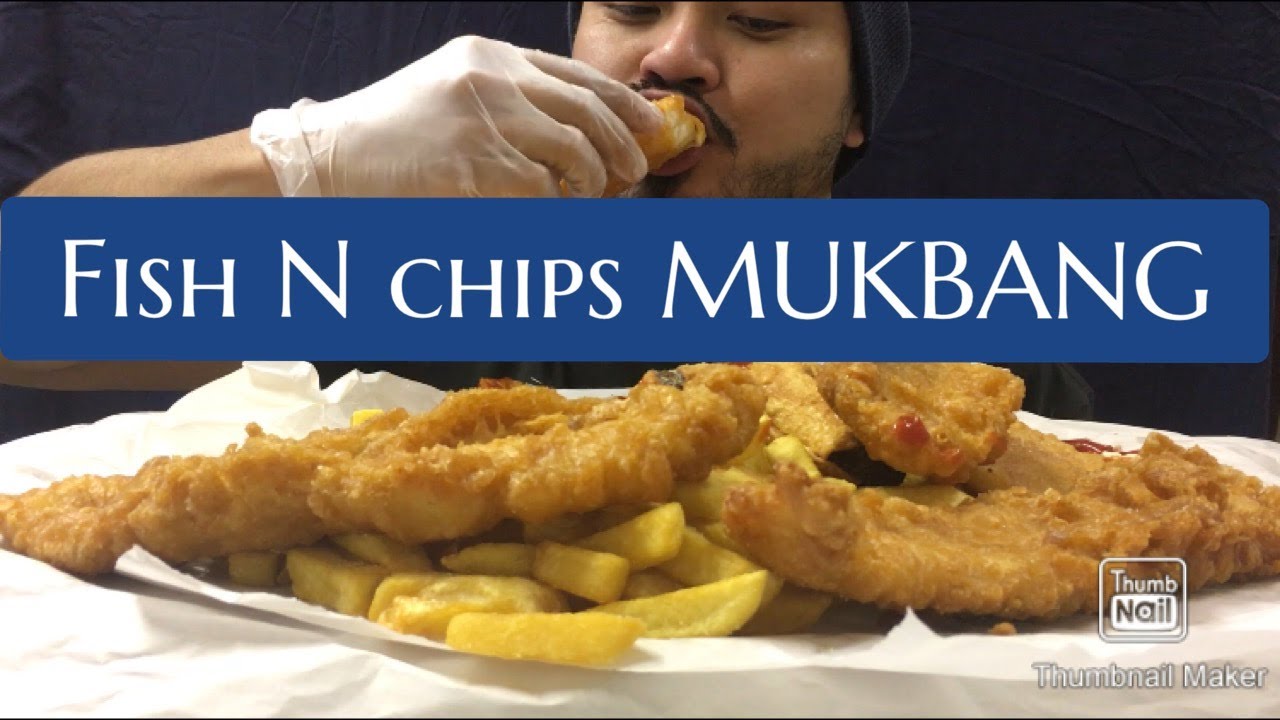 Fish n Chips MUKBANG- WATCH ME EAT!!!