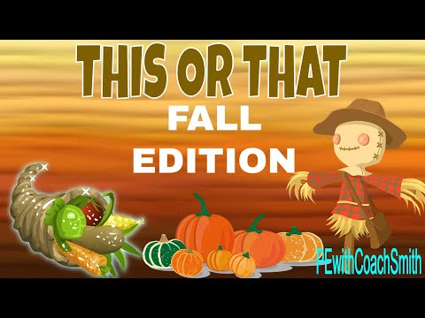 THIS OR THAT FALL EDITION! Warm up Brain Break Activity