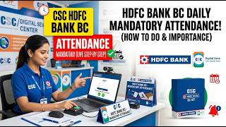 CSC-HDFC Bank BC Agent Advisory for Daily Attendance! 2026