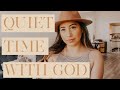 How to Have Quiet Time With God | 7 Ways to Spend Time With Jesus