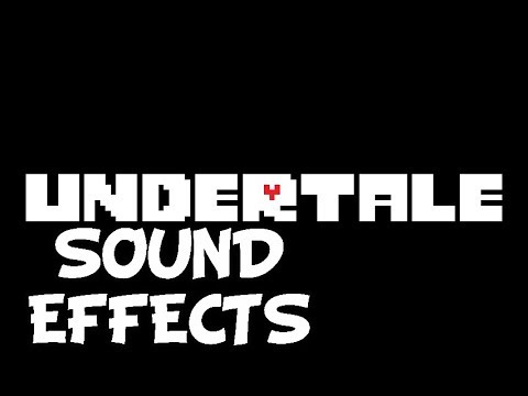 Undertale - Sound Effects
