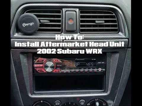 How to Install Aftermarket Head Unit 2002 Subaru WRX