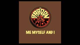 Video thumbnail of "The Baboon Show - Me Myself and I (Audio)"