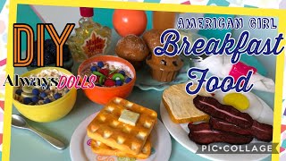 DIY - how to make - American Girl Breakfast Food Ideas