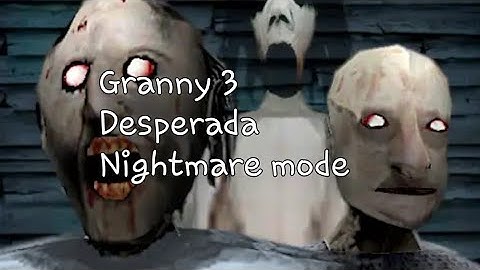 Granny 3 Desperada nightmare mode part 2
