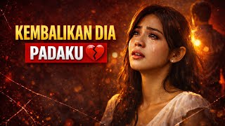 Lagu Patah Hati Kembalikan Dia Padaku 